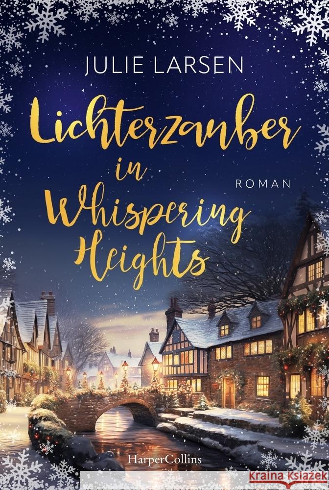 Lichterzauber in Whispering Heights Larsen, Julie 9783365008423