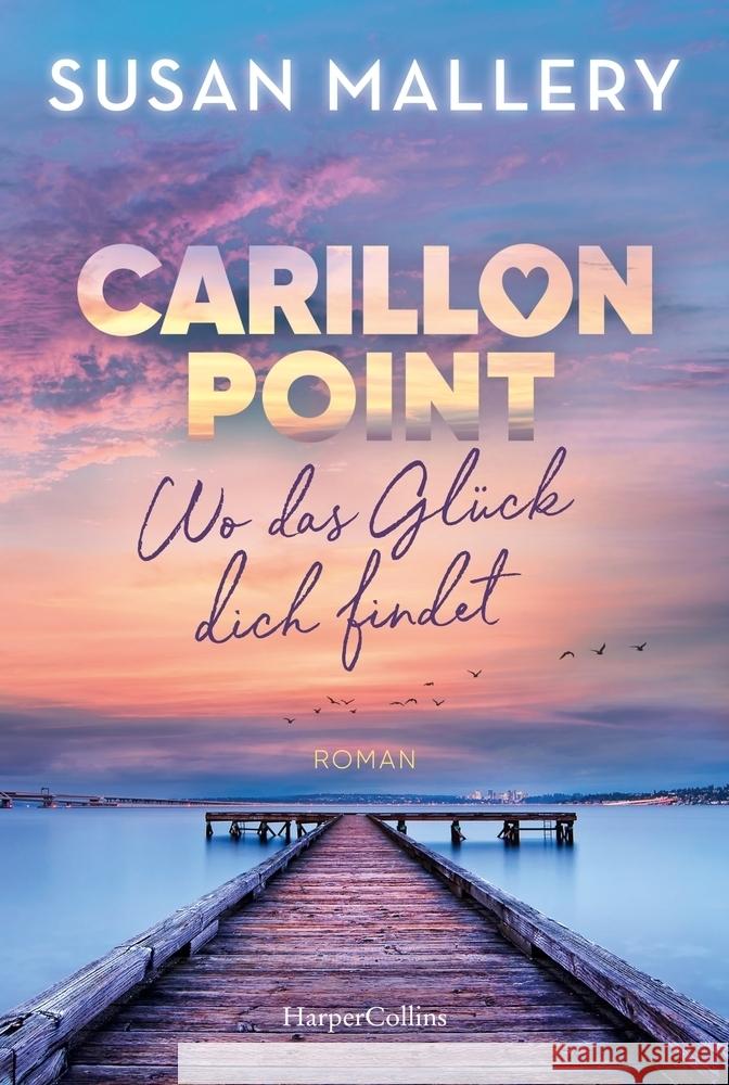 Carillon Point - Wo das Glück dich findet Mallery, Susan 9783365008973