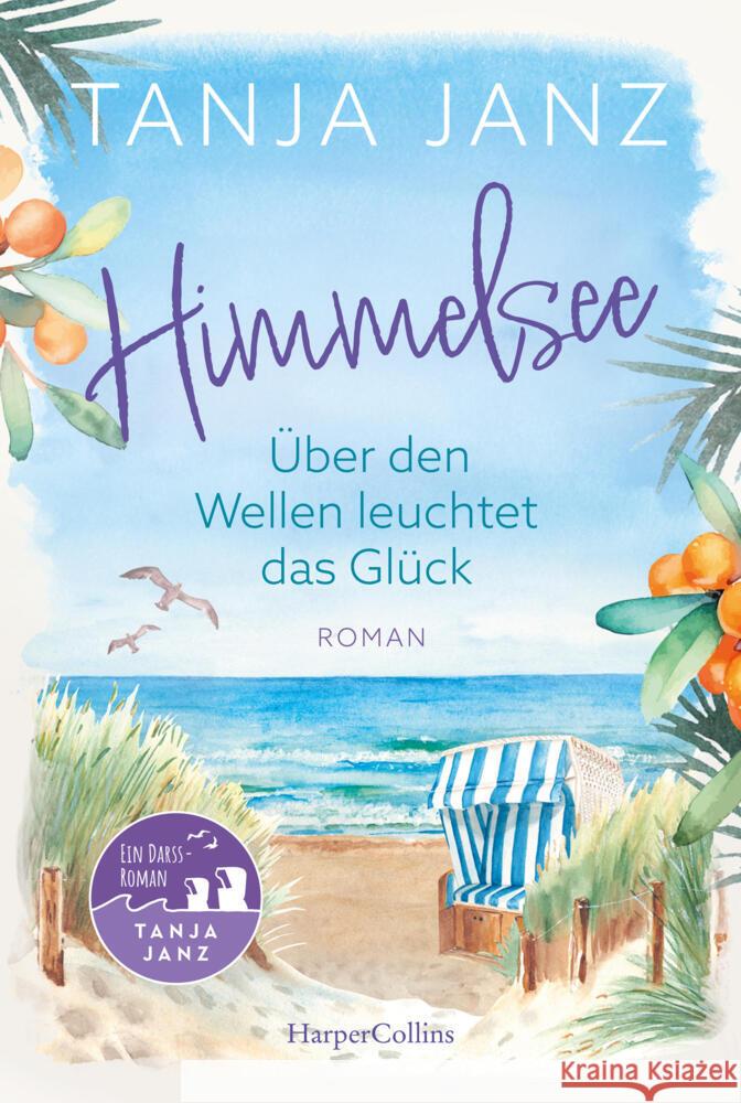 Himmelsee - Über den Wellen leuchtet das Glück (Himmelsee 1) Janz, Tanja 9783365009017
