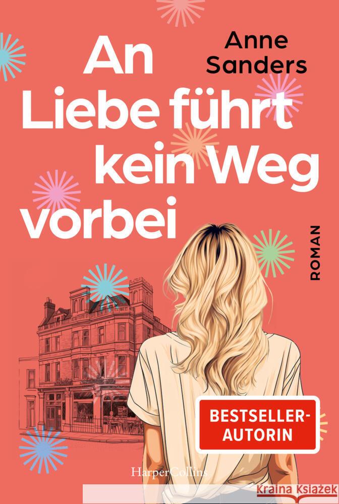 An Liebe führt kein Weg vorbei Sanders, Anne 9783365010228