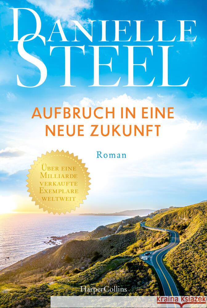 Aufbruch in eine neue Zukunft Steel, Danielle 9783365011324 HarperCollins Taschenbuch