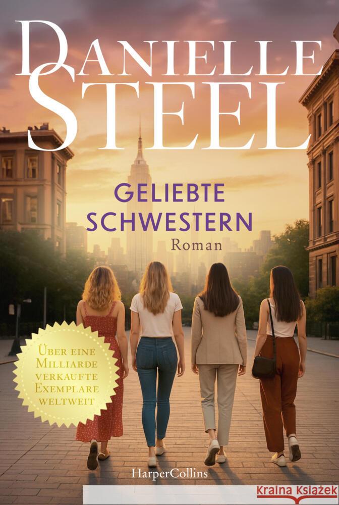 Geliebte Schwestern Steel, Danielle, Hassel, Juna-Rose 9783365011348 HarperCollins Taschenbuch