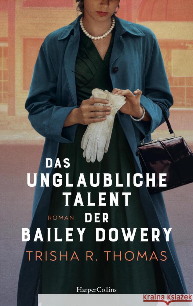 Das unglaubliche Talent der Bailey Dowery Thomas, Trisha R., Thomas, Trisha 9783365012963