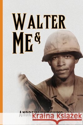 Walter & Me Andrew Hutchins 9783365127254