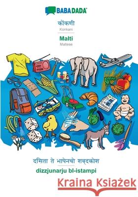 BABADADA, Konkani (in devanagari script) - Malti, visual dictionary (in devanagari script) - dizzjunarju bl-istampi: Konkani (in devanagari script) - Babadada Gmbh 9783366018117 Babadada