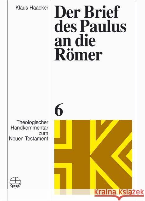 Der Brief Des Paulus an Die Romer Haacker, Klaus 9783374024551