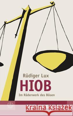 Hiob: Im Raderwerk Des Bosen Lux, Rudiger 9783374028788