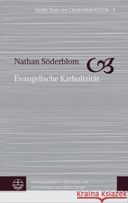 Evangelische Katholizitat Soderblom, Nathan 9783374064229 Evangelische Verlagsanstalt