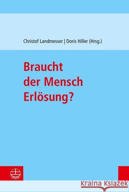 Braucht Der Mensch Erlosung? Hiller, Doris 9783374064717