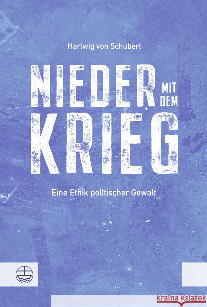Nieder mit dem Krieg! von Schubert, Hartwig 9783374070459