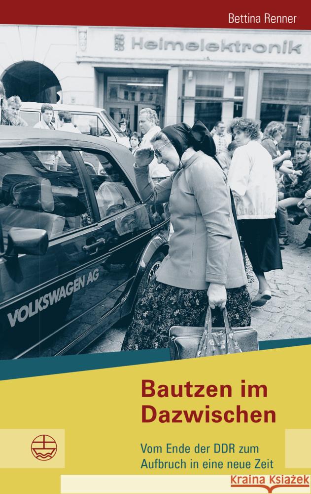 Bautzen im Dazwischen Renner, Bettina 9783374071081 Evangelische Verlagsanstalt