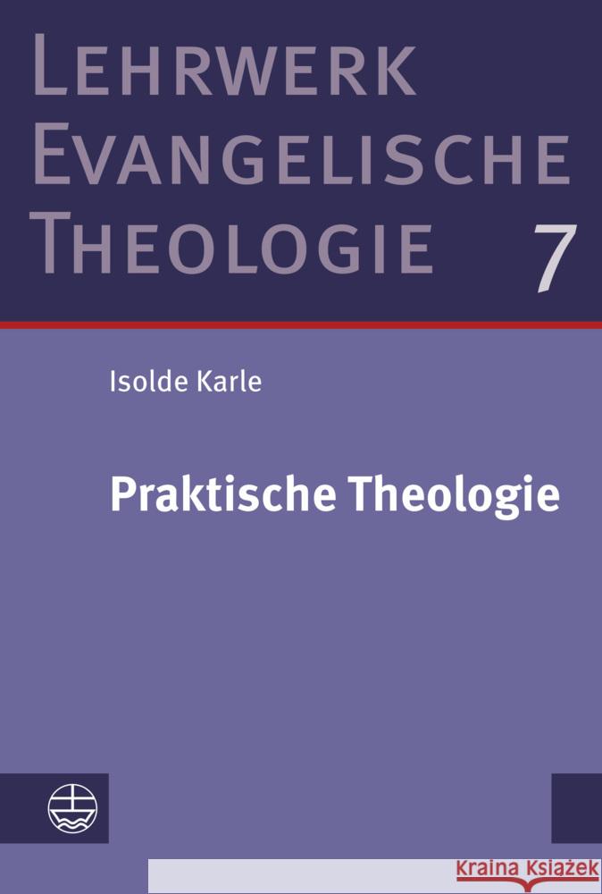 Praktische Theologie Karle, Isolde 9783374073221 Evangelische Verlagsanstalt