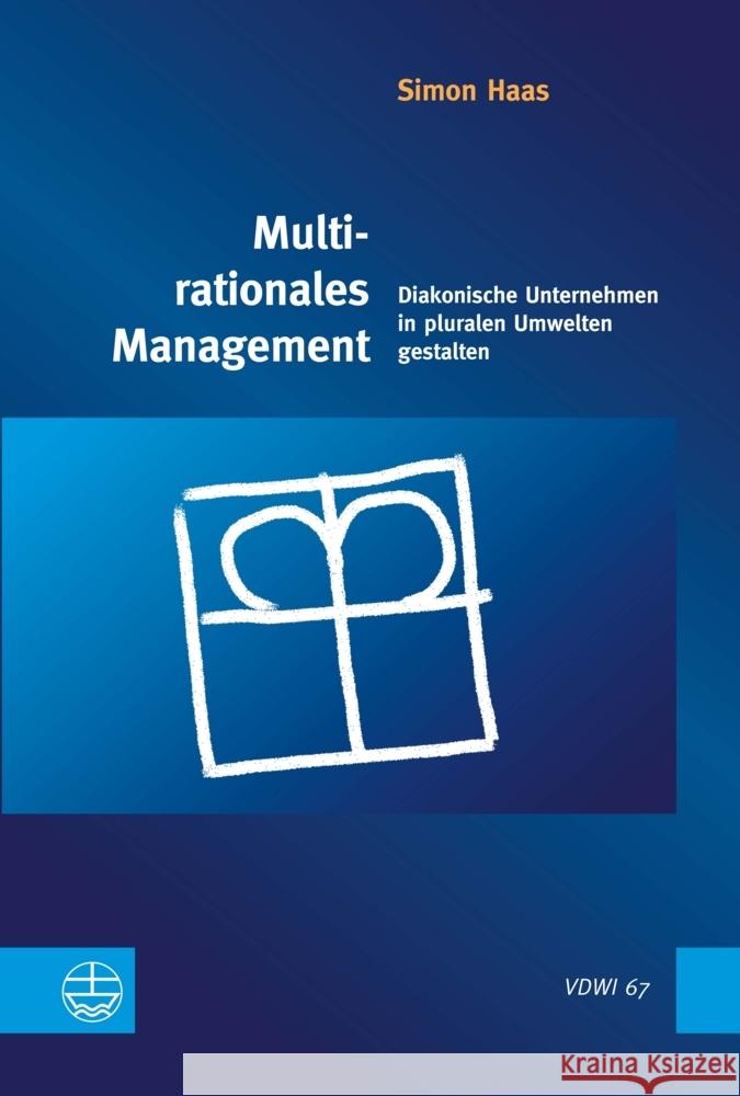 Multirationales Management Haas, Simon 9783374073269 Evangelische Verlagsanstalt