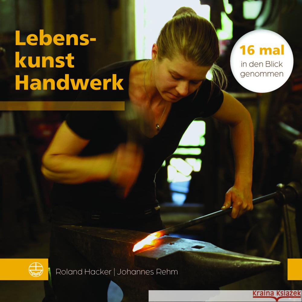 Lebenskunst Handwerk Hacker, Roland, Rehm, Johannes 9783374073863 Evangelische Verlagsanstalt