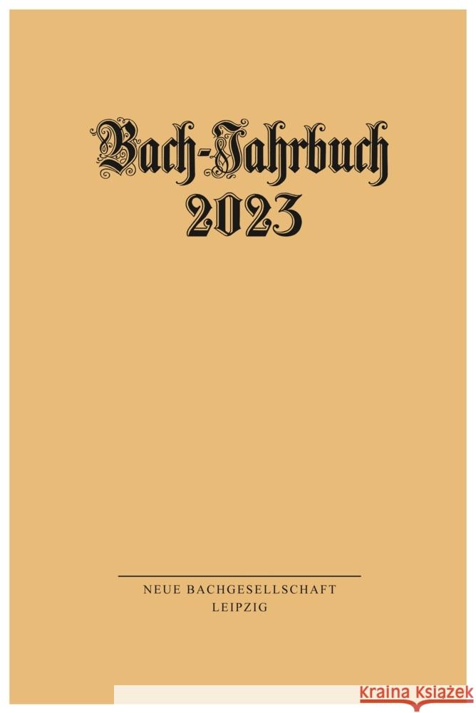 Bach-Jahrbuch 2023 Peter Wollny 9783374075003 Evangelische Verlagsanstalt