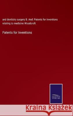 Patents for Inventions B Woodcroft   9783375004835 Salzwasser-Verlag