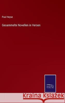 Gesammelte Novellen in Versen Paul Heyse 9783375036478 Salzwasser-Verlag