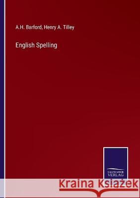 English Spelling A H Barford, Henry a Tilley 9783375043766