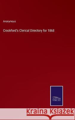 Crockford's Clerical Directory for 1868 Anonymous 9783375045517