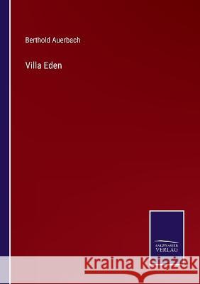 Villa Eden Berthold Auerbach 9783375048785 Salzwasser-Verlag