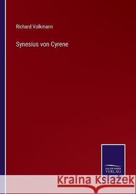 Synesius von Cyrene Richard Volkmann 9783375050467 Salzwasser-Verlag