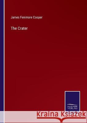 The Crater James Fenimore Cooper   9783375055028 Salzwasser-Verlag