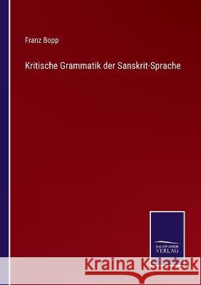 Kritische Grammatik der Sanskrit-Sprache Franz Bopp 9783375057947 Salzwasser-Verlag