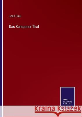 Das Kampaner Thal Jean Paul 9783375057961 Salzwasser-Verlag