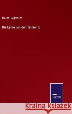 Die Lehre von der Harmonik Moritz Hauptmann 9783375061036 Salzwasser-Verlag