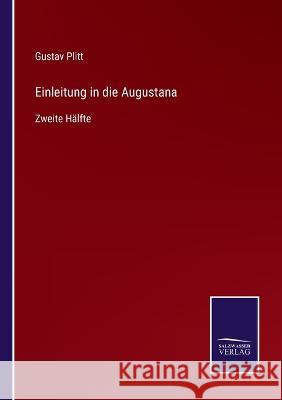 Einleitung in die Augustana: Zweite Hälfte Gustav Plitt 9783375061401 Salzwasser-Verlag