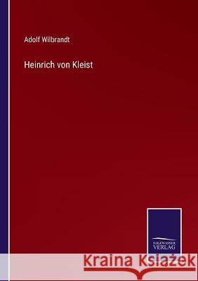 Heinrich von Kleist Adolf Wilbrandt   9783375071721