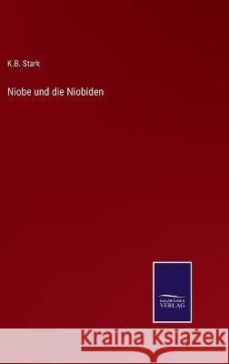 Niobe und die Niobiden K B Stark   9783375072537 Salzwasser-Verlag
