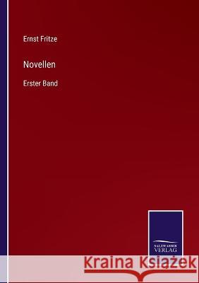 Novellen: Erster Band Ernst Fritze   9783375072568