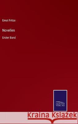 Novellen: Erster Band Ernst Fritze   9783375072575