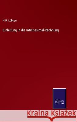 Einleitung in die Infinitesimal-Rechnung H B Lübsen 9783375078676 Salzwasser-Verlag