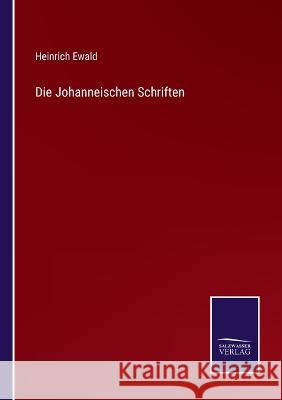 Die Johanneischen Schriften Heinrich Ewald 9783375083489