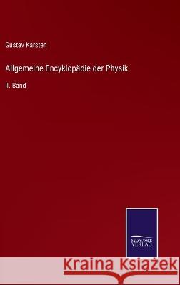 Allgemeine Encyklopädie der Physik: II. Band Gustav Karsten 9783375083595