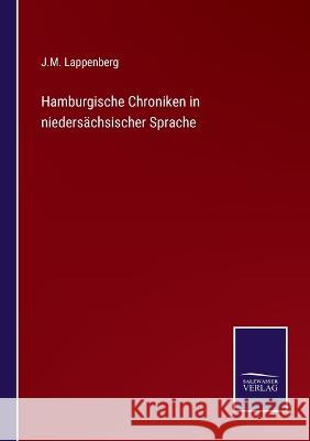 Hamburgische Chroniken in niedersächsischer Sprache Lappenberg, J. M. 9783375084301 Salzwasser-Verlag