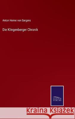 Die Klingenberger Chronik Anton Henne Von Sargans   9783375086534