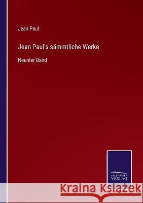 Jean Paul's sämmtliche Werke: Neunter Band Jean Paul 9783375088163 Salzwasser-Verlag