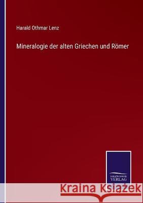 Mineralogie der alten Griechen und Römer Harald Othmar Lenz 9783375088965 Salzwasser-Verlag