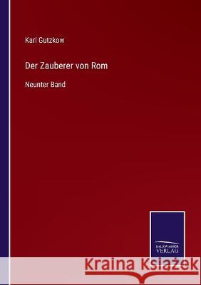 Der Zauberer von Rom: Neunter Band Karl Gutzkow   9783375090289 Salzwasser-Verlag