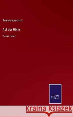 Auf der Höhe: Dritter Band Berthold Auerbach 9783375091033