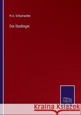 Die Stedinger H a Schumacher   9783375092689 Salzwasser-Verlag