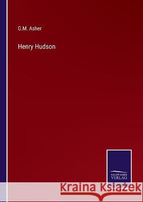 Henry Hudson G M Asher 9783375096243 Salzwasser-Verlag