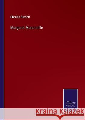 Margaret Moncrieffe Charles Burdett 9783375105747 Salzwasser-Verlag