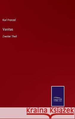 Vanitas: Zweiter Theil Karl Frenzel 9783375109752 Salzwasser-Verlag