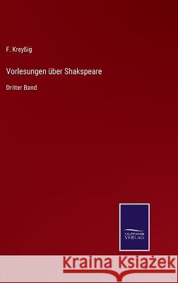 Vorlesungen über Shakspeare: Dritter Band Kreyßig, F. 9783375118778 Salzwasser-Verlag