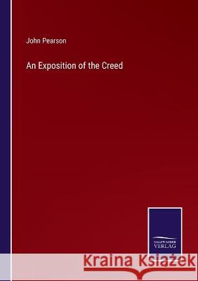 An Exposition of the Creed John Pearson 9783375123444