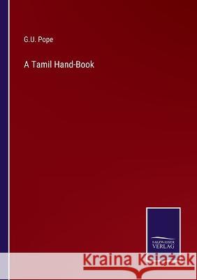 A Tamil Hand-Book G. U. Pope 9783375124083 Salzwasser-Verlag